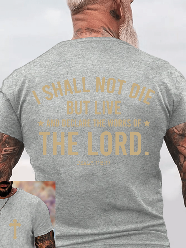 I Shall Not Die but Live Christian Cotton T-Shirt