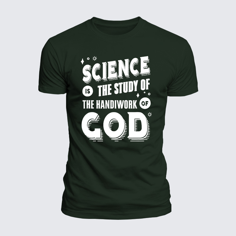 Science Is The Study Of The Handiwork Of God Jesus God Christian  – Luxe Mercerized Interlock Cotton Tee