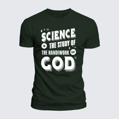 Science Is The Study Of The Handiwork Of God Jesus God Christian  – Luxe Mercerized Interlock Cotton Tee
