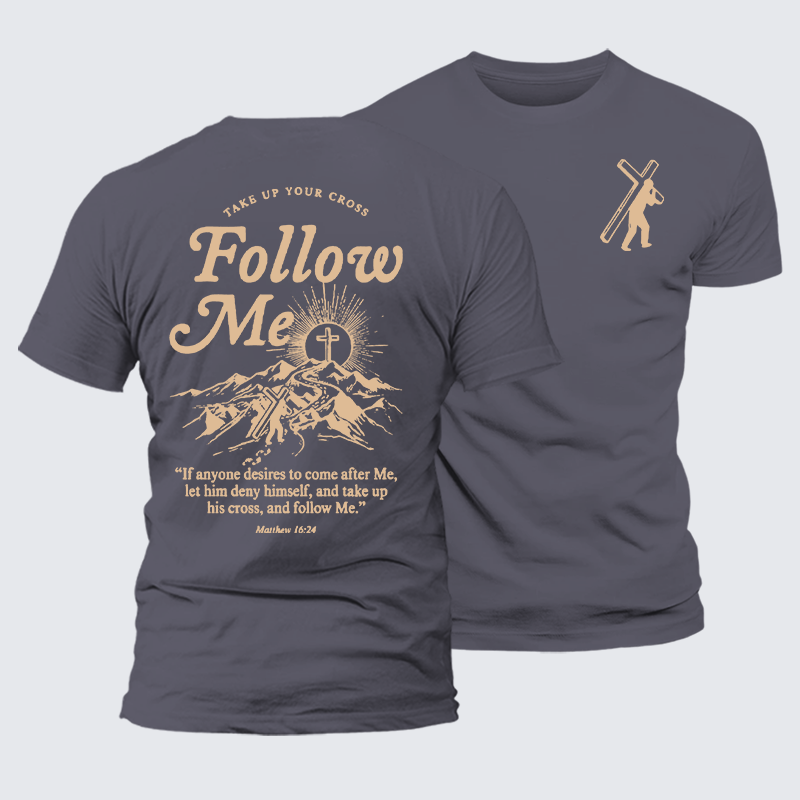 Take Up Your Cross And Follow Me Jesus God Christian Premium Mercerized Cotton Tee