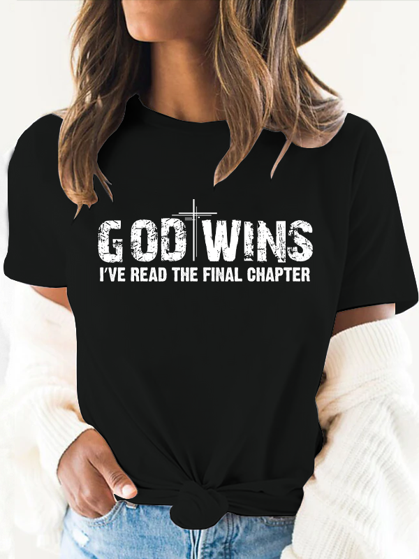 God Wins I've Read the Final Chapter Women's T-Shirt