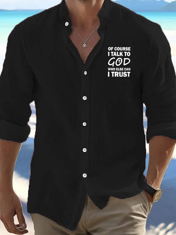 Of Course I Talk To God Who Else Can I Trust Jesus God Christian Resort Casual Shirt