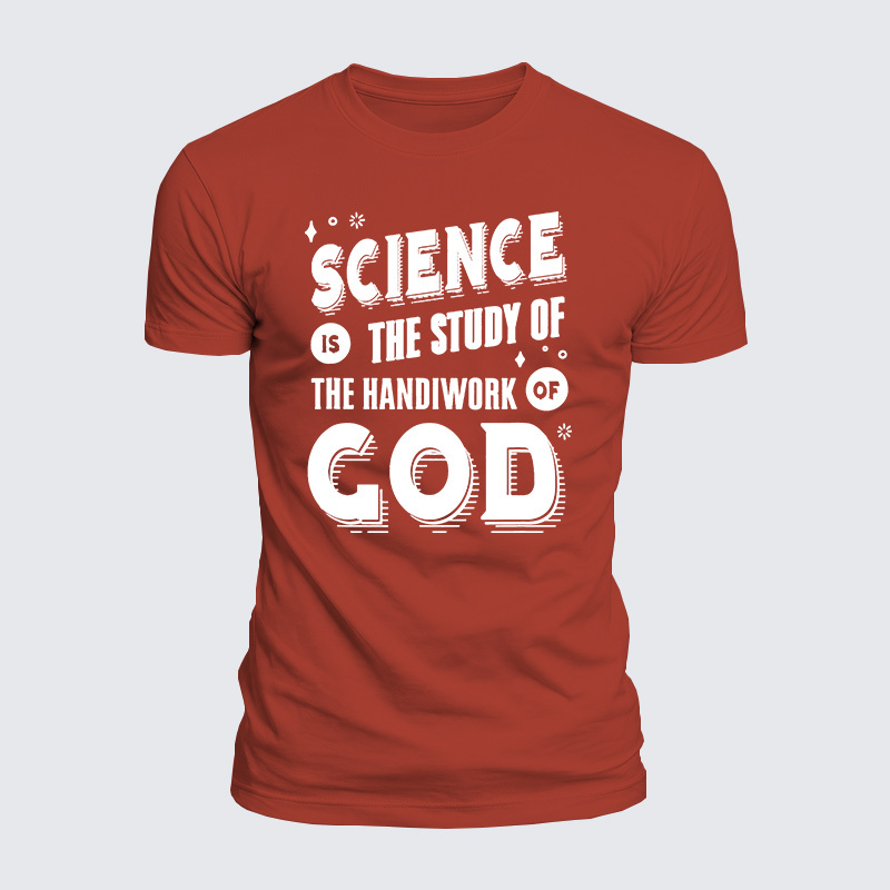 Science Is The Study Of The Handiwork Of God Jesus God Christian  – Luxe Mercerized Interlock Cotton Tee