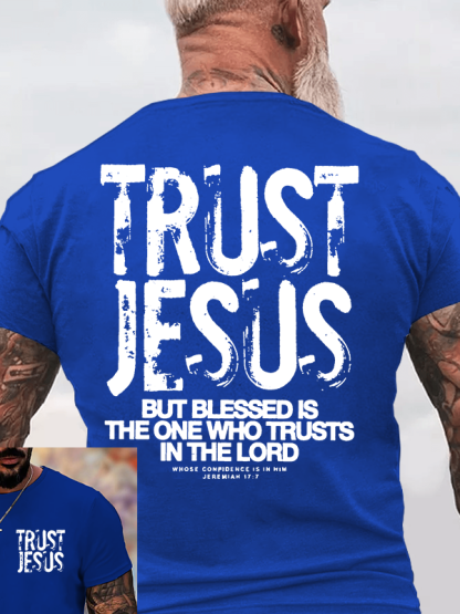Trust Jesus Jesus God Christian Cotton T-Shirt