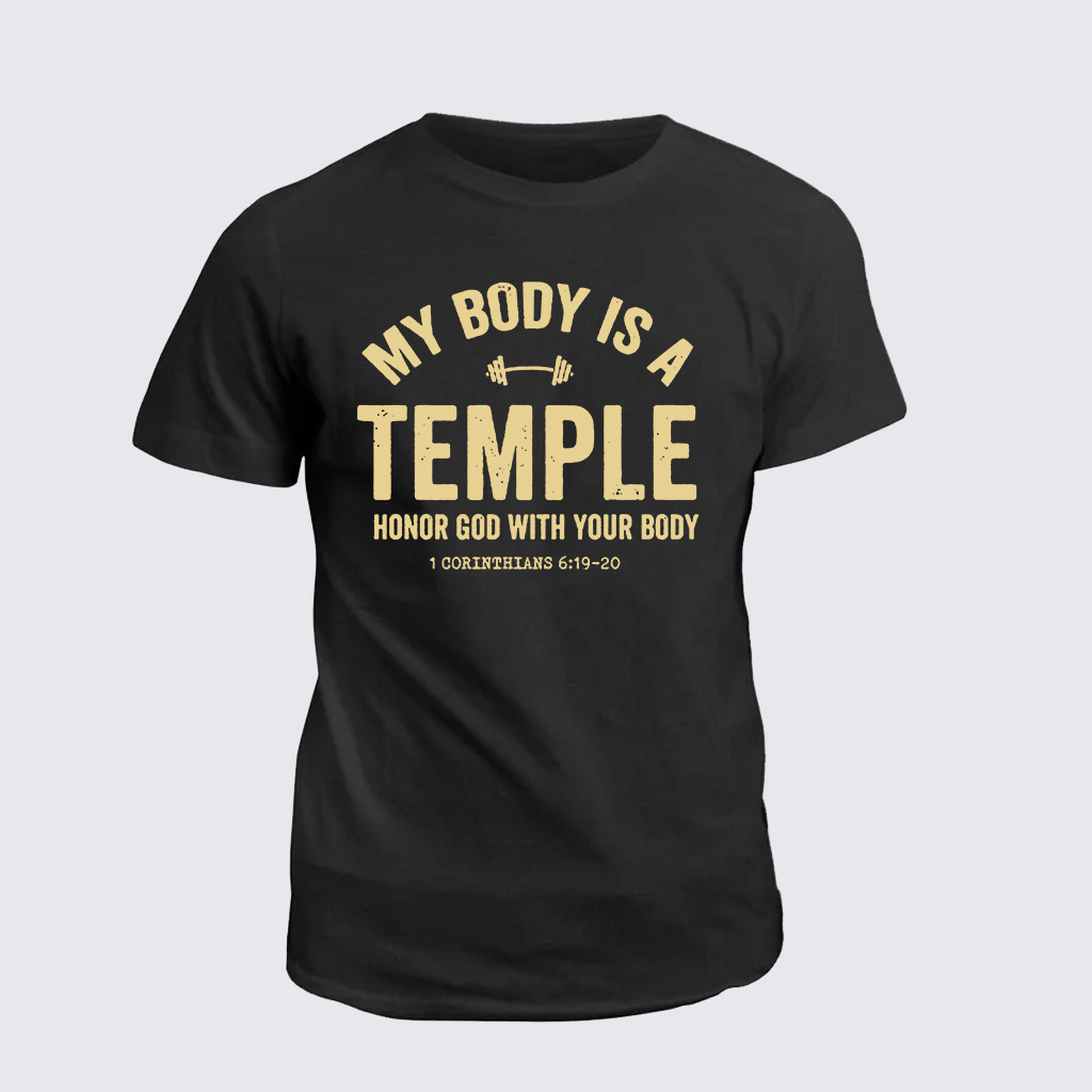 Classic Cotton Tee - My Body Is A Temple