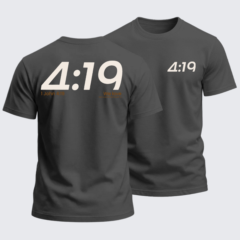 Heavyweight Cotton Tee - 1 John 4:19