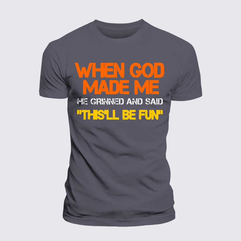 When God Made Me He Grinned And Said Jesus God Christian Premium Mercerized Cotton Tee