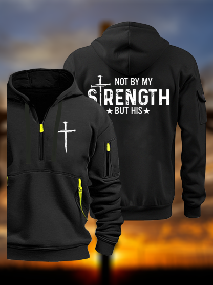 Not By My Strength But His Jesus God Christian Zipper Hoodies