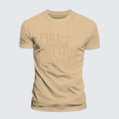 Full Armor Full Faith No Fear Jesus God Christian Premium Mercerized Cotton Tee