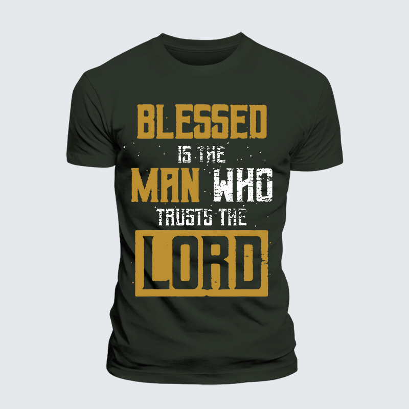 Blessed Is The Man Who Trusts The Lord Jesus God Christian Premium Mercerized Cotton Tee