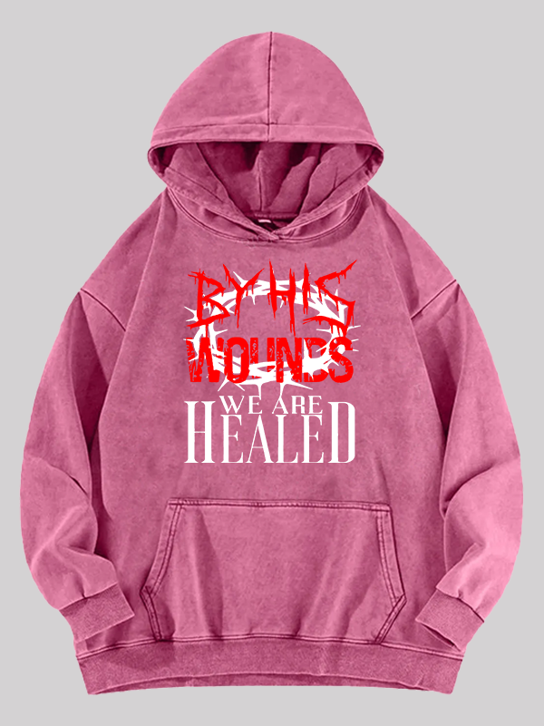 By His Wounds Jesus God Christian Washed Hoodie