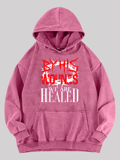 By His Wounds Jesus God Christian Washed Hoodie