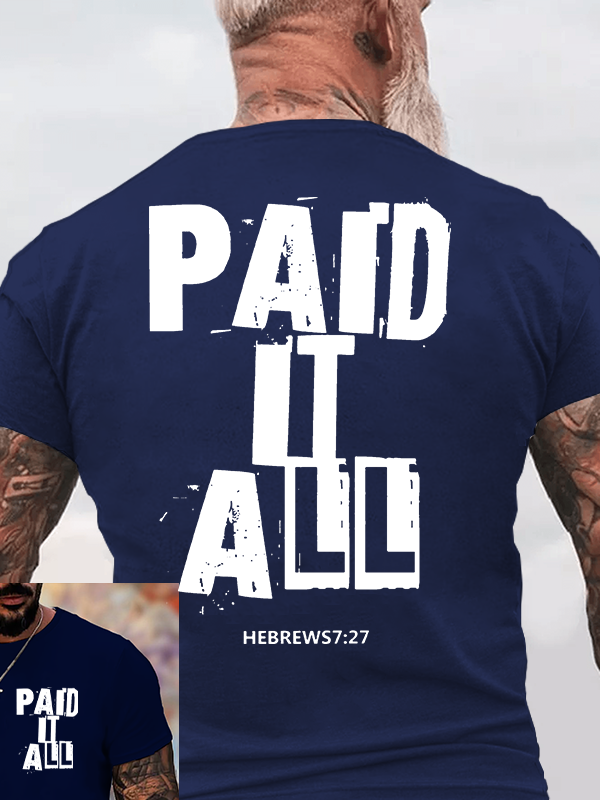 Paid It All Jesus God Christian Cotton T-Shirt