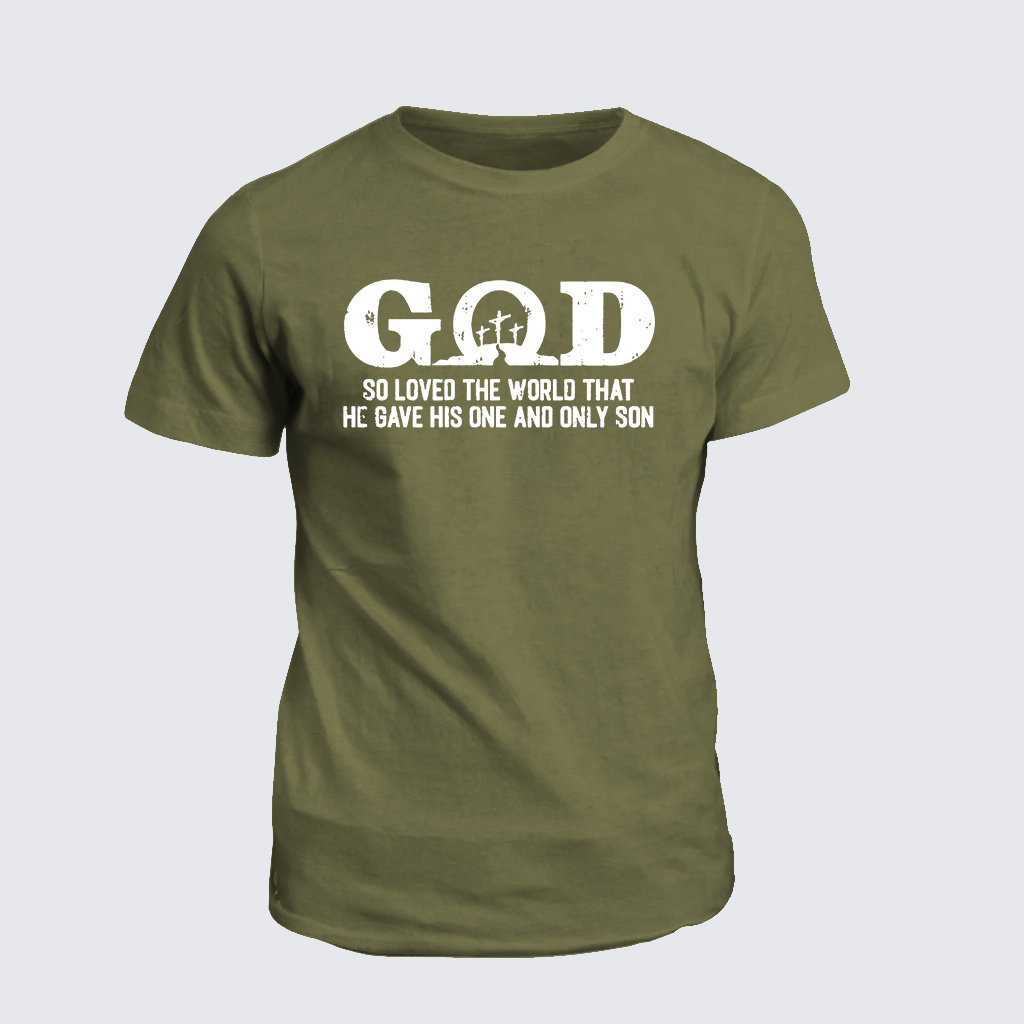Classic Cotton Tee - God So Loved The World That He Gave His One And Only Son