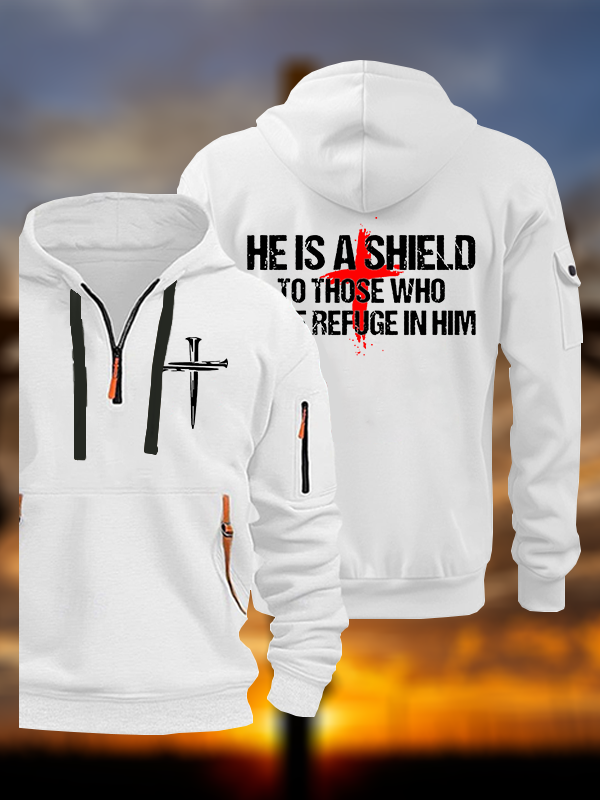 He Is A Shield To Those Who Take Refuge In Him Jesus God Christian Zipper Hoodies