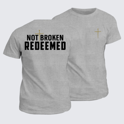 Classic Cotton Tee - Not Broken Redeemed
