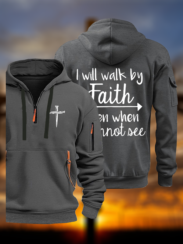 I Will Walk By Faith Jesus God Christian Zipper Hoodies
