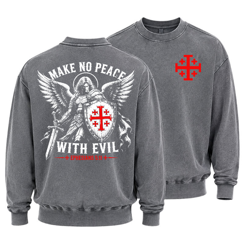 Washed Sweatshirt - Make No Peace with Evil Knight Templar Jerusalem Cross