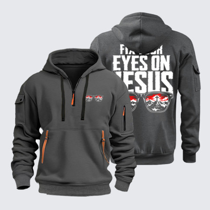 Zipper Hoodies - Fix Your Eyes on Jesus - Dark Gray (front and back)