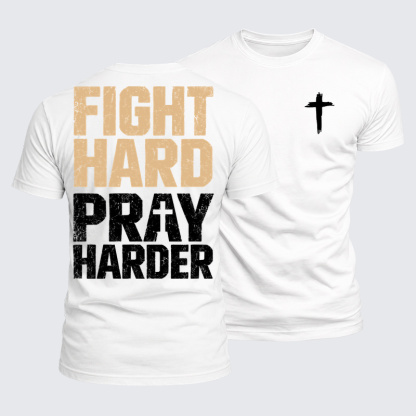 Luxe Mercerized Cotton Tee - Fight Hard Pray Harder - White (front and back)