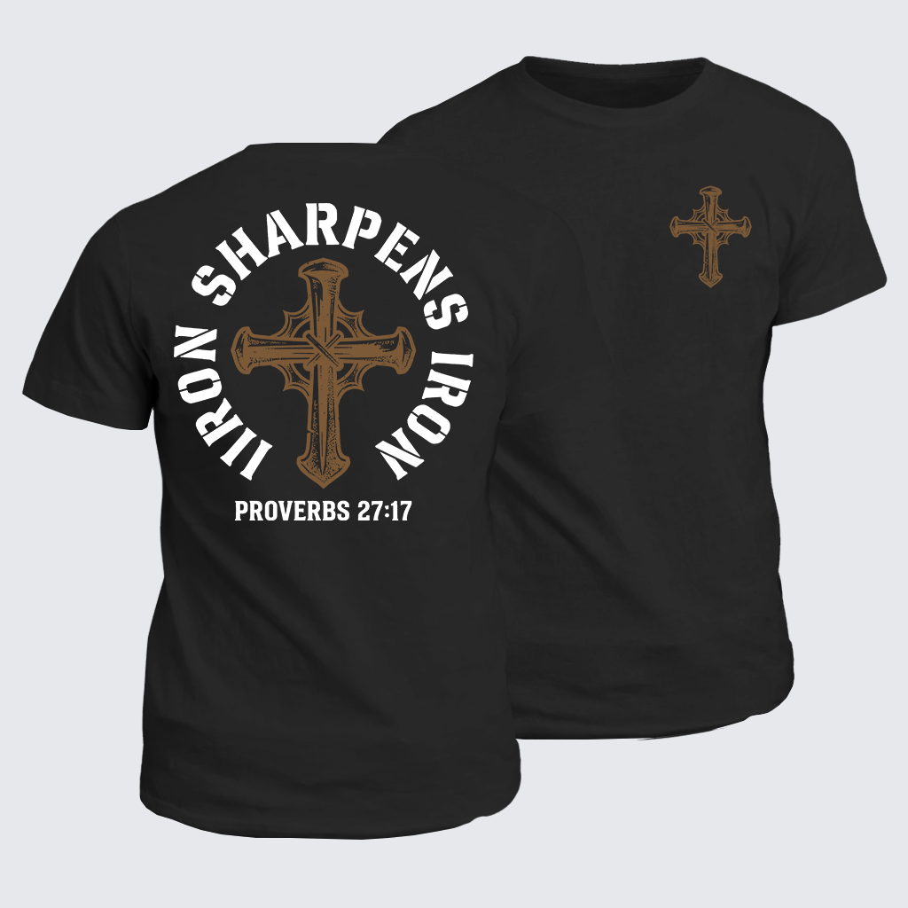 Iron Sharpens Iron - Proverbs 27:17 Jesus God Christian Cotton T-Shirt