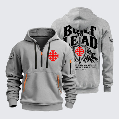 Zipper Hoodies - Built To Lead – As for Me and My House – Joshua 24:15 - Light Gray (front and back)