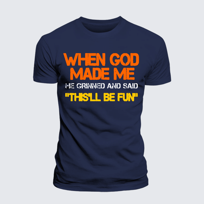 When God Made Me He Grinned And Said Jesus God Christian Premium Mercerized Cotton Tee