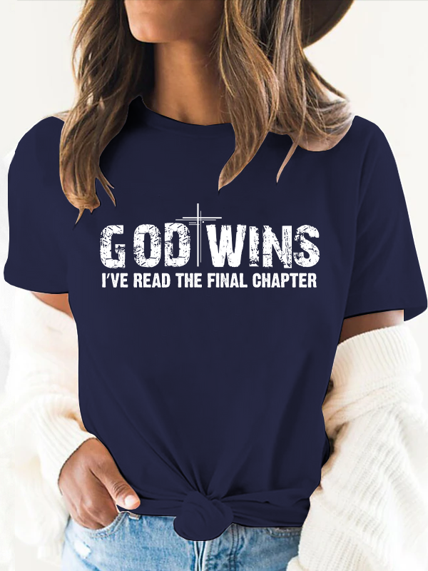 God Wins I've Read the Final Chapter Women's T-Shirt