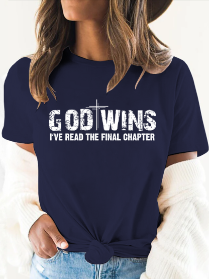 God Wins I've Read the Final Chapter Women's T-Shirt