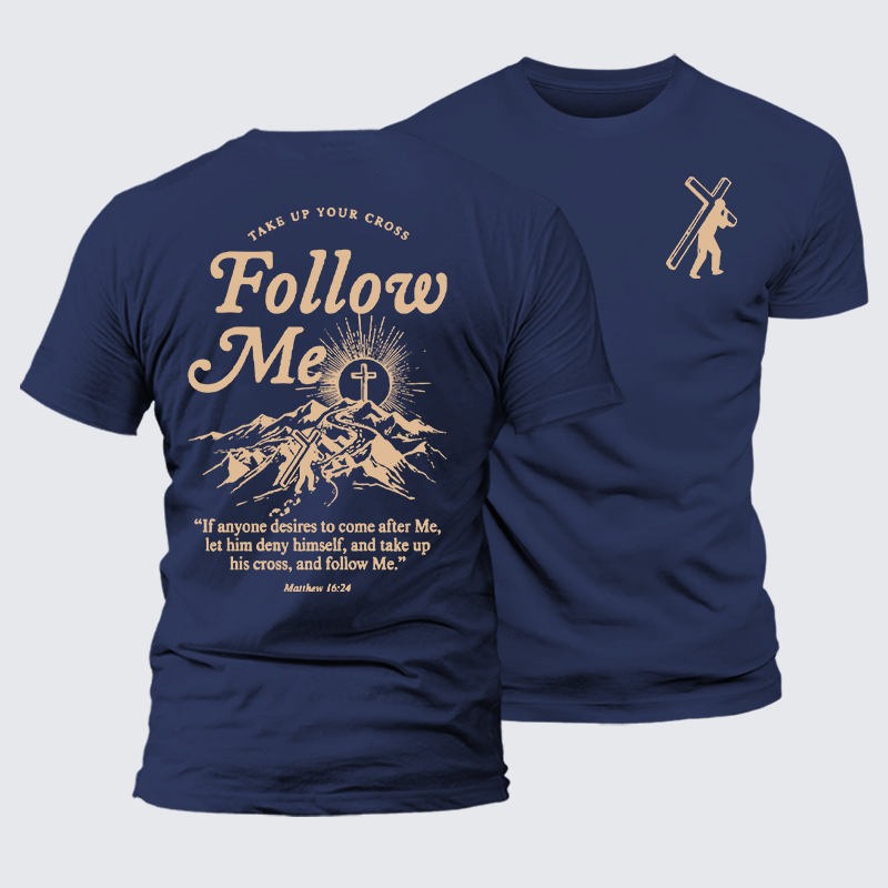 Take Up Your Cross And Follow Me Jesus God Christian Premium Mercerized Cotton Tee