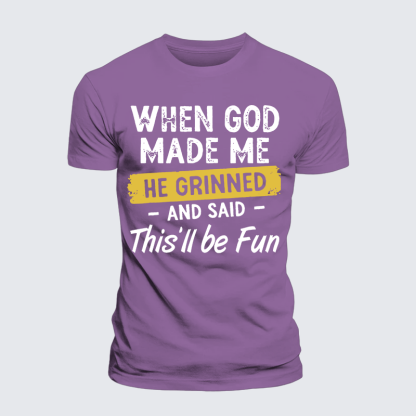 When God Made Me He Grinned And Said This Will Be Fun Jesus God Christian Premium Mercerized Cotton Tee