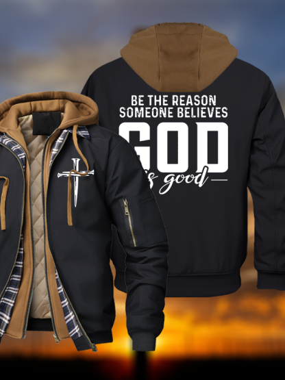 The Reason Someone Believes God Is Good Warm Hooded Bomber Jacket