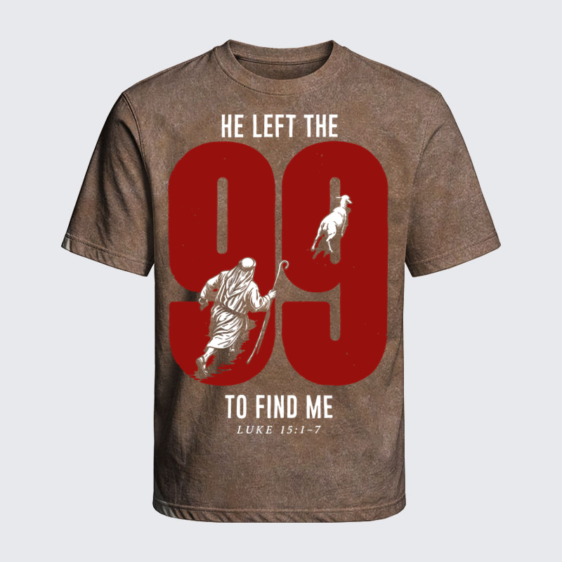 Washed T-Shirt - He Left The 99 To Find Me - Coffee (front)