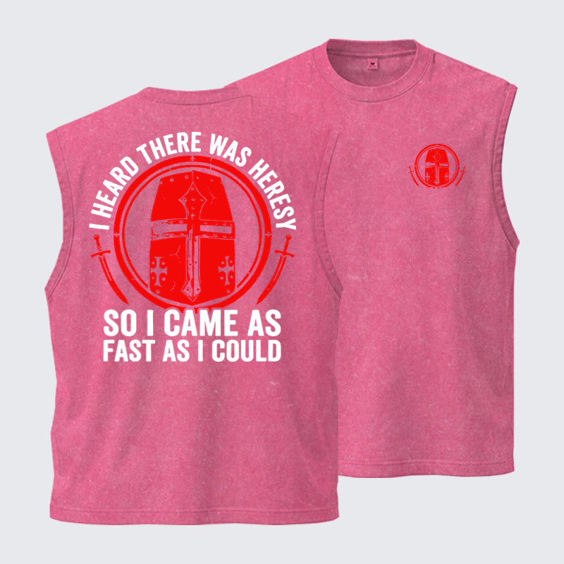 Washed Tank Top - I Heard There Was Heresy. So I Came As Fast As I Could Crusader Joke - Pink (front and back)