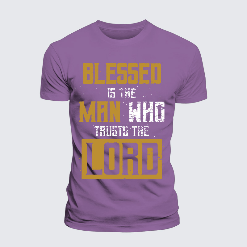 Blessed Is The Man Who Trusts The Lord Jesus God Christian Premium Mercerized Cotton Tee