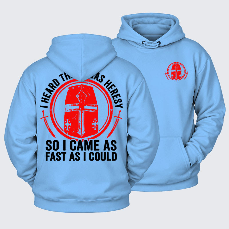 Plush Fleece-Lined Hoodie - I Heard There Was Heresy. So I Came As Fast As I Could Crusader Joke - Blue (front and back)