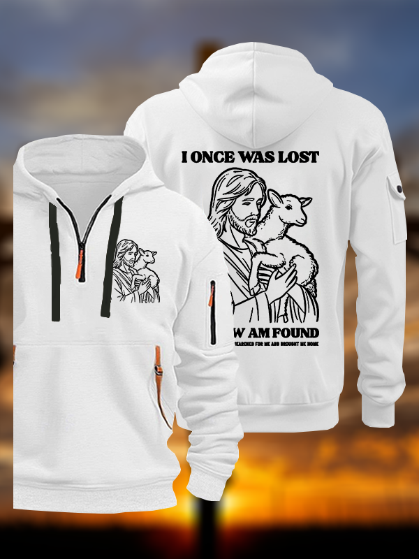 I Once Was Lost But Now Am Found Jesus God Christian Zipper Hoodies