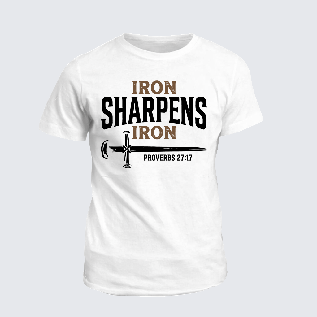 Iron Sharpens Iron - Proverbs 27:17 Jesus God Christian Cotton T-Shirt