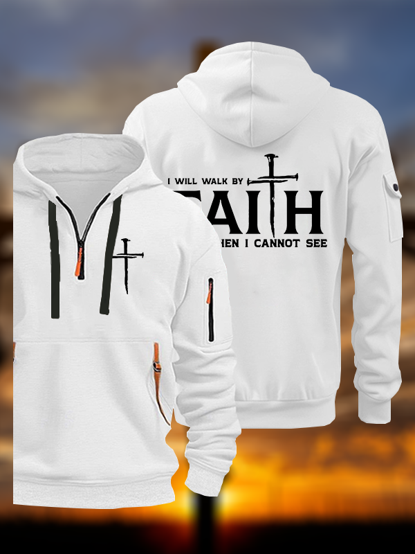 I Will Walk By Faith Jesus God Christian Zipper Hoodies
