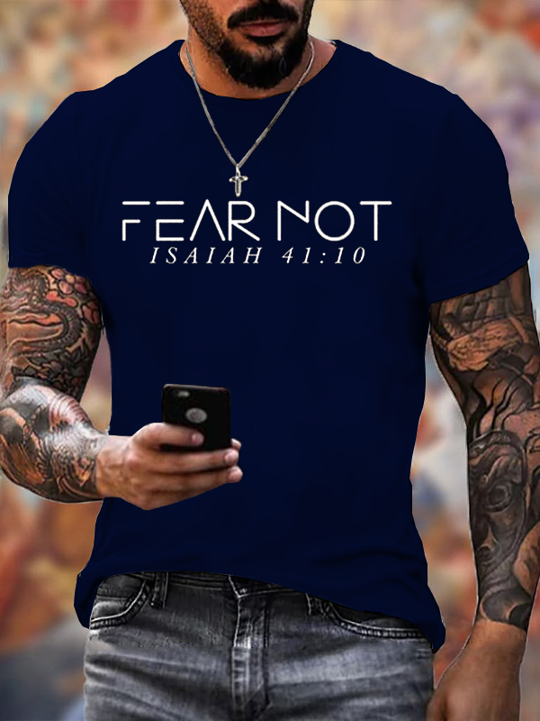 Fear Not Isaiah 41:10 T-Shirt