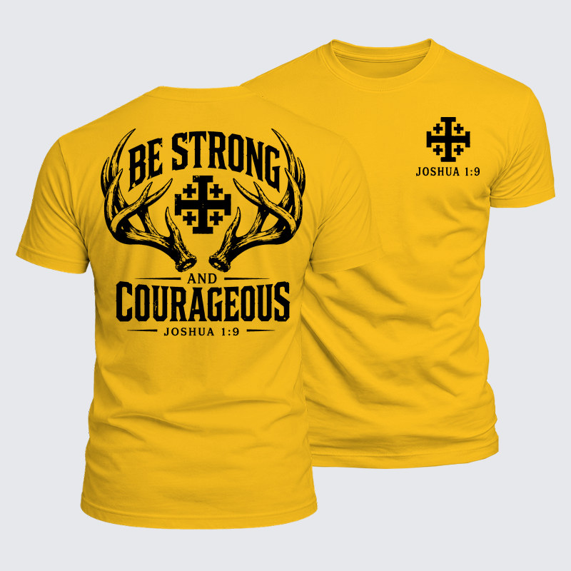 Luxe Mercerized Cotton Tee -  Be Strong and Courageous 