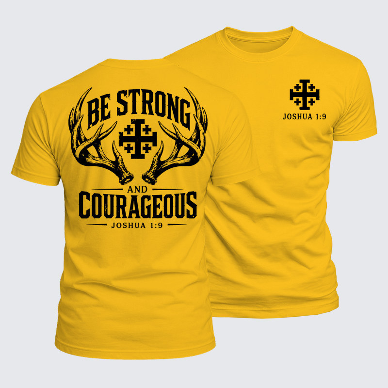Luxe Mercerized Cotton Tee -  Be Strong and Courageous 