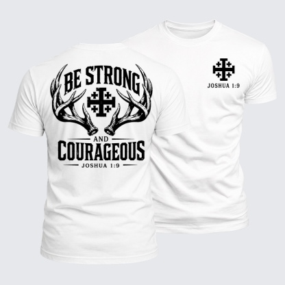 Luxe Mercerized Cotton Tee -  Be Strong and Courageous 