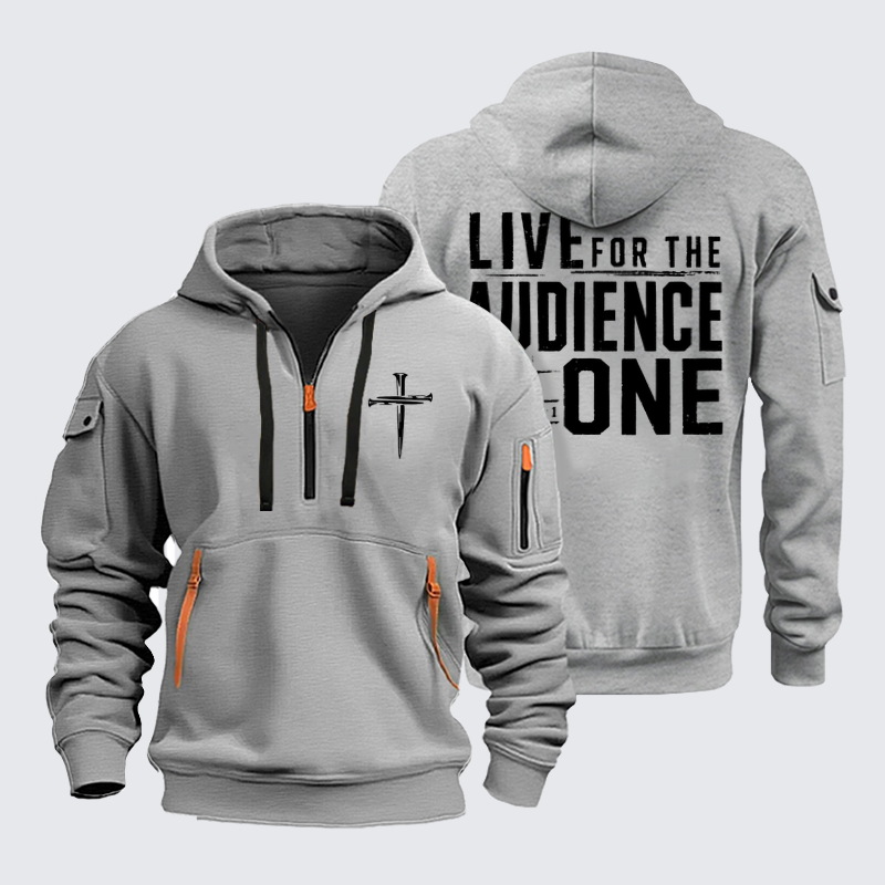 Zipper Hoodies - Live for the Audience of One