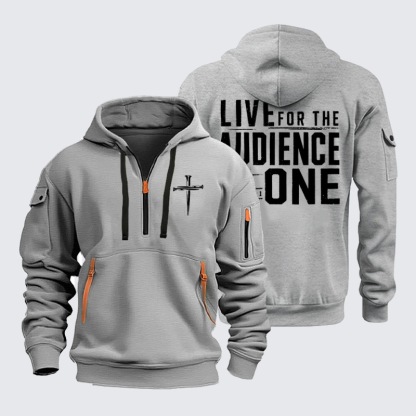 Zipper Hoodies - Live for the Audience of One