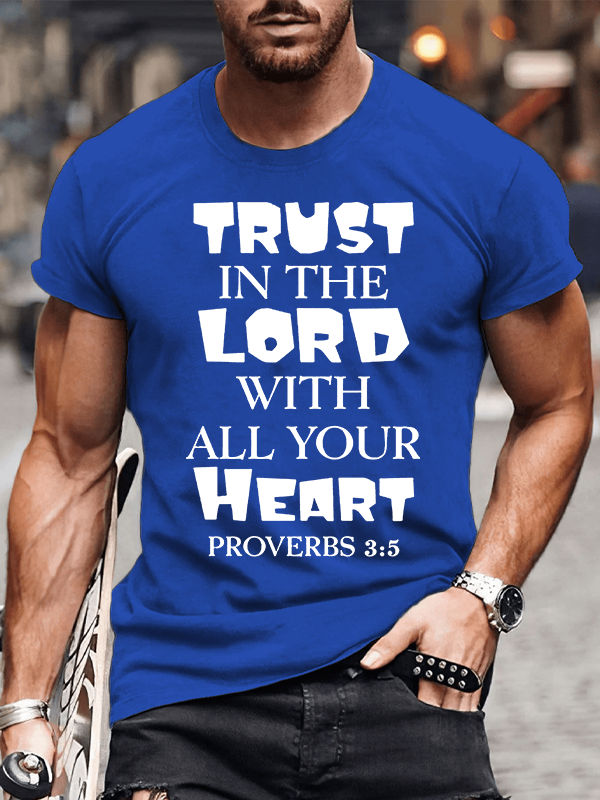 Classic Cotton Tee - Trust in The Lord With All Your Heart Faith  -soulsbelief