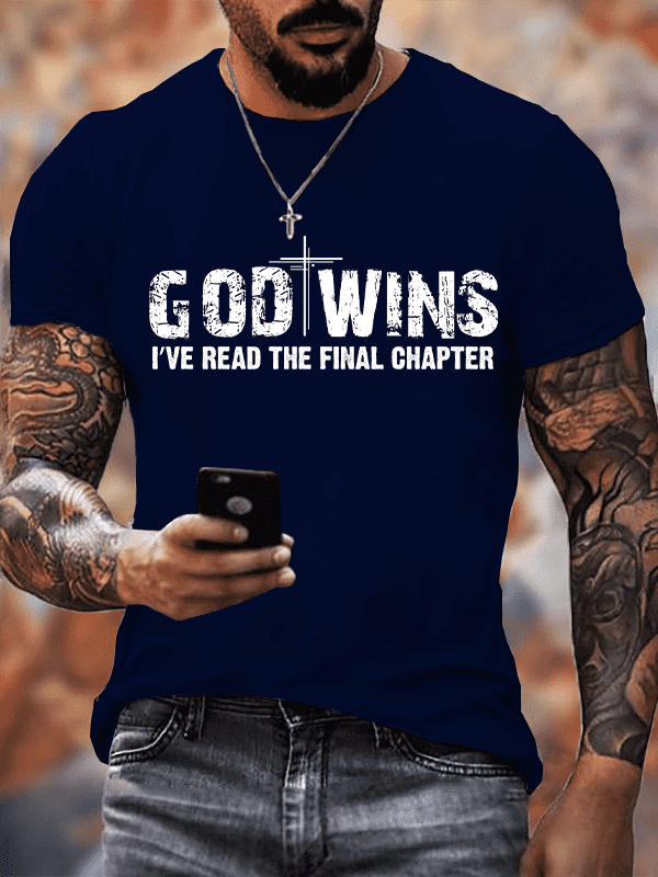 God Wins I've Read the Final Chapter Tee