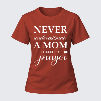 Women's T-shirts – Never Underestimate A Mom Fueled By Prayer Women's Sweatshirt