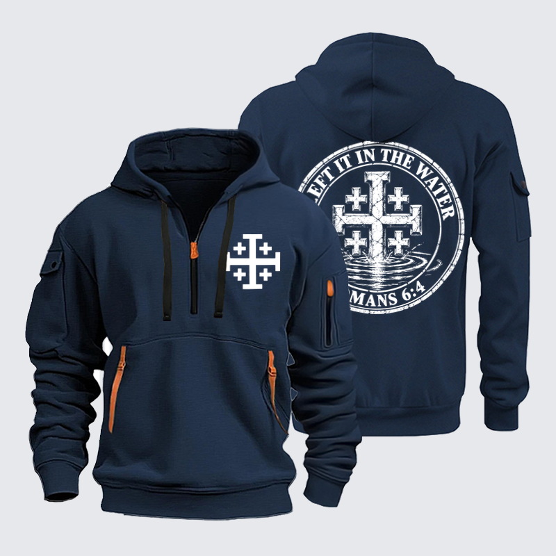 Zipper Hoodies –I Left It in the Water – Romans 6:4