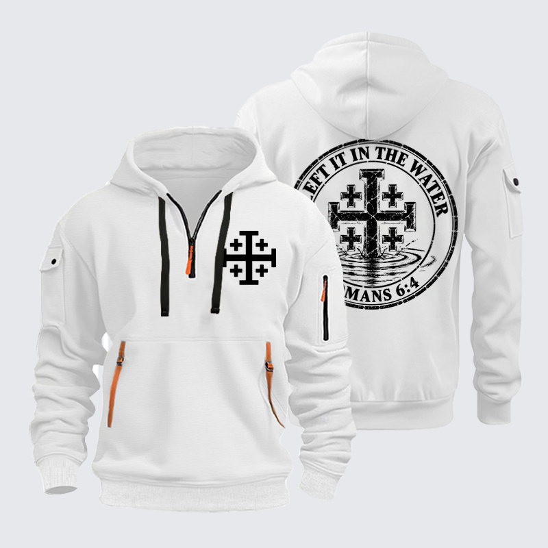 Zipper Hoodies –I Left It in the Water – Romans 6:4